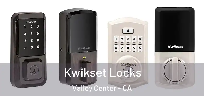 Kwikset Locks Valley Center - CA