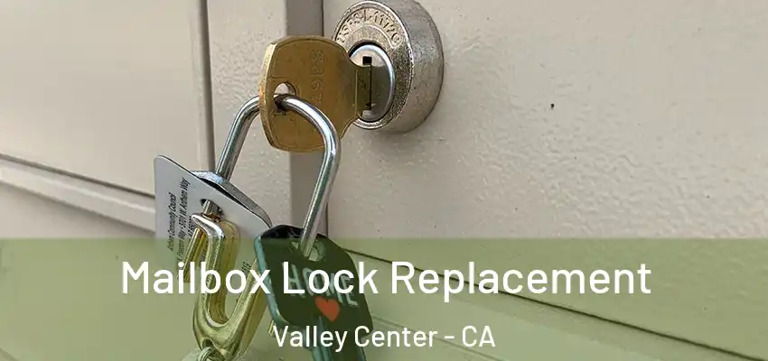  Mailbox Lock Replacement Valley Center - CA